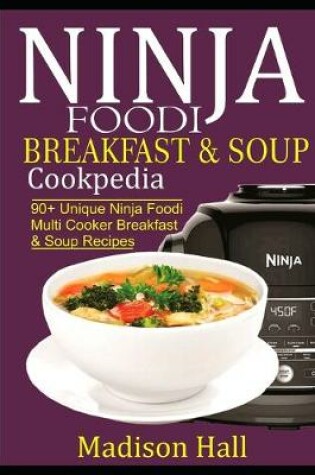 Cover of Ninja Foodi Breakfast & Soup Cookpedia