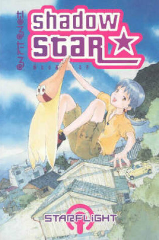 Cover of Shadow Star Volume 1: Starflight