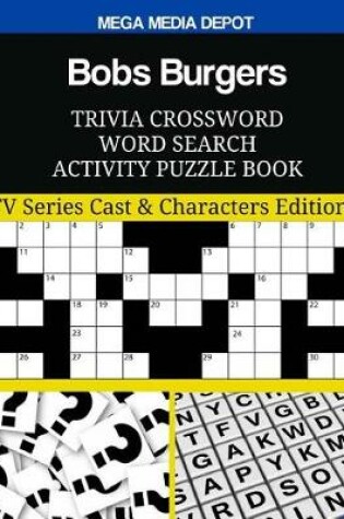 Cover of Bobs Burgers Trivia Crossword Word Search Activity Puzzle Book