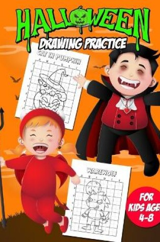 Cover of Halloween Drawing Practice Book For Kids Ages 4-8