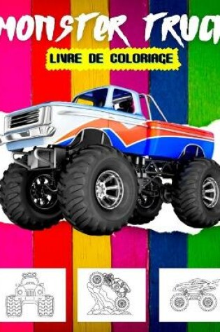 Cover of Livre de coloriage monster truck