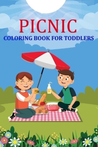 Cover of Picnic Coloring Book For Toddlers