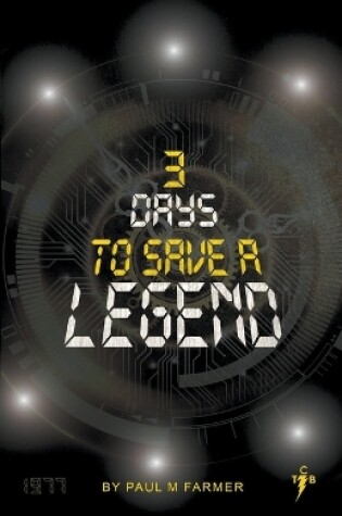 Cover of 3 Days to save a Legend