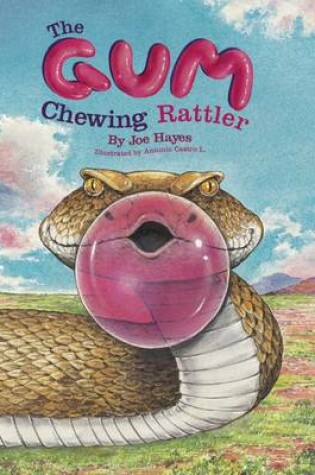 Cover of The Gum-Chewing Rattler