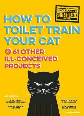 Book cover for Uncle John's How to Toilet Train Your Cat