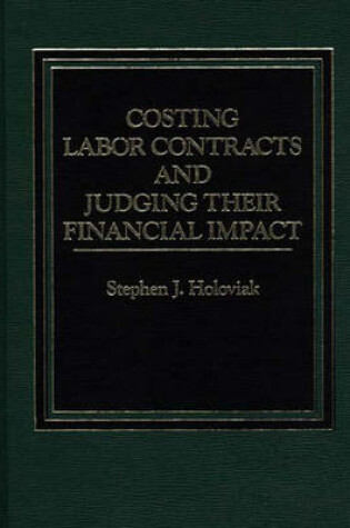 Cover of Costing Labor Contracts and Judging Their Financial Impact.