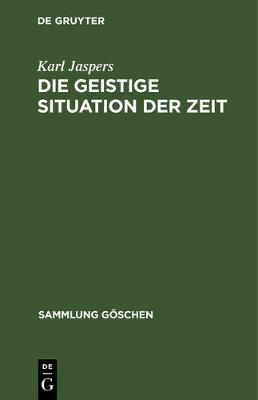 Cover of Die Geistige Situation Der Zeit