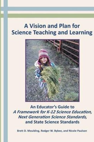 Cover of A Vision and Plan for Science Teaching and Learning