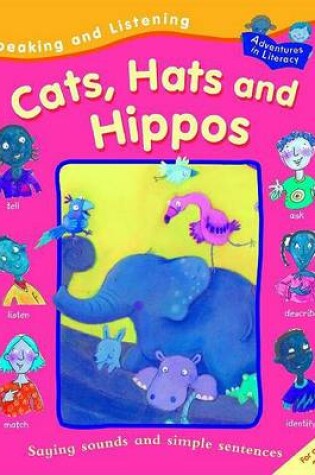 Cover of Speaking and Listening Cats, Hats, and Hippos