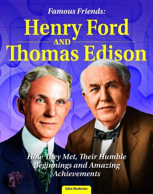 Book cover for Famous Friends: Henry Ford and Thomas Edison