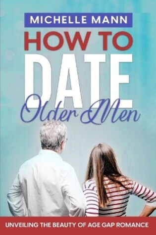 Cover of How to Date Older Men