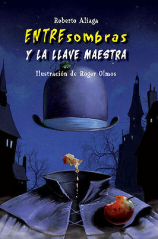 Cover of Entresombras y la Llave Maestra