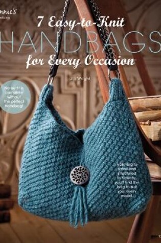 Cover of 7 Easy-to-Knit Handbags for Every Occasion