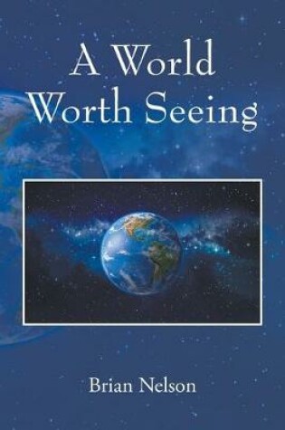 Cover of A World Worth Seeing