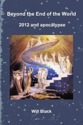 Cover of Beyond the End of the World : 2012 and Apocalypse