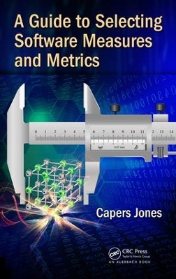 Book cover for A Guide to Selecting Software Measures and Metrics