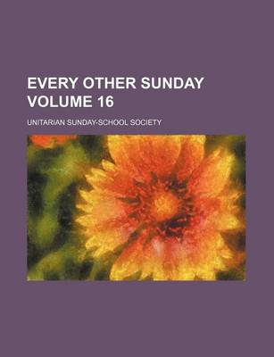 Book cover for Every Other Sunday Volume 16