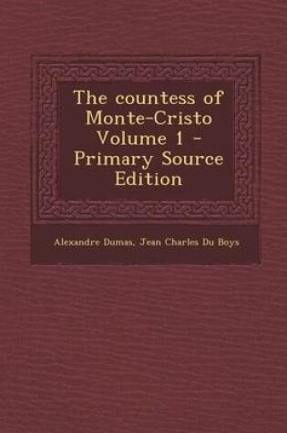 Cover of The Countess of Monte-Cristo Volume 1