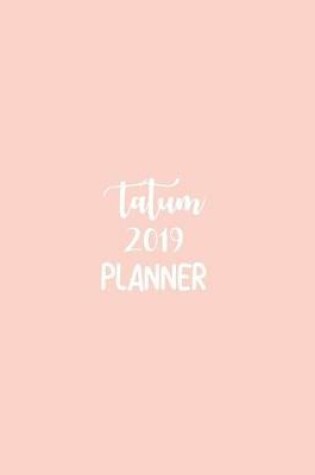 Cover of Tatum 2019 Planner