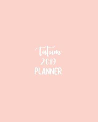 Book cover for Tatum 2019 Planner