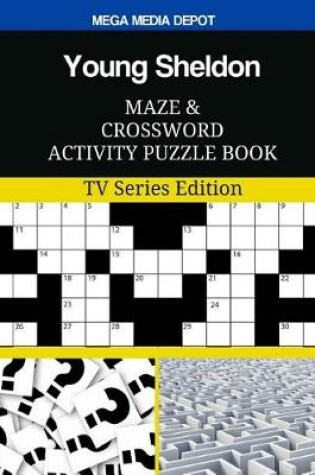 Cover of Young Sheldon Maze and Crossword Activity Puzzle Book