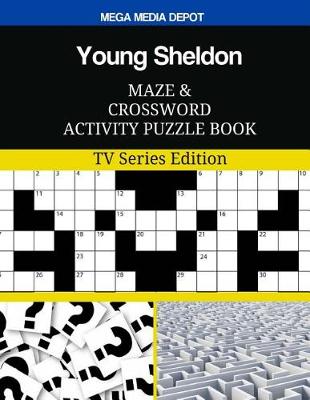 Book cover for Young Sheldon Maze and Crossword Activity Puzzle Book