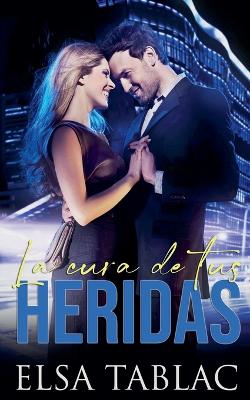 Book cover for La cura de tus heridas