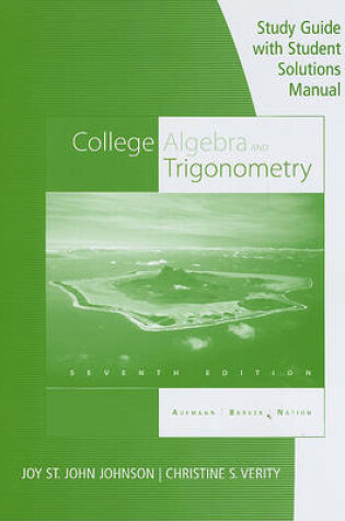 Cover of Study Guide with Student Solution Manual for College Algebra and Trigonometry