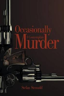 Book cover for Occasionally I Contemplate Murder