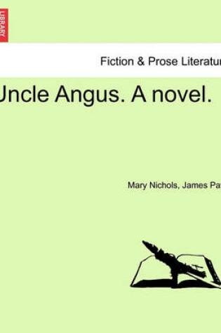 Cover of Uncle Angus. a Novel.