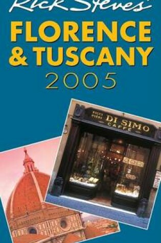 Cover of Rick Steves Florence and Tuscany 2005
