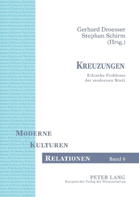 Cover of Kreuzungen; Ethische Probleme der modernen Stadt