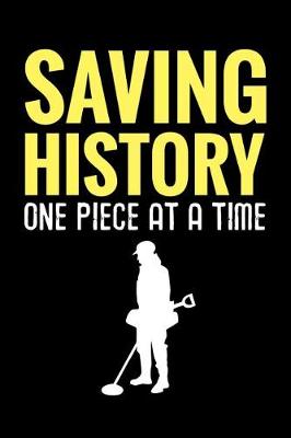 Book cover for Saving History One Piece at a Time