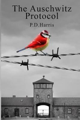 Book cover for The Auschwitz Protocol