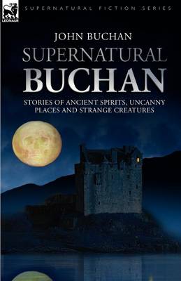 Book cover for Supernatural Buchan - Stories of ancient spirits uncanny places and strange creatures