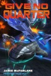 Book cover for Give No Quarter