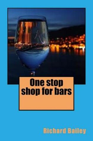 Cover of One stop shop for bars