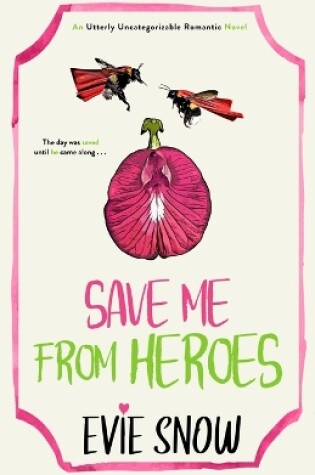 Cover of Save Me From Heroes