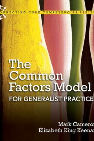 Cover of The Common Factors Model for Generalist Practice