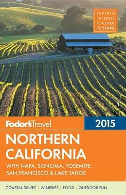 Book cover for Fodor's Northern California 2015
