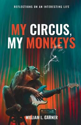 Book cover for My Circus, My Monkeys