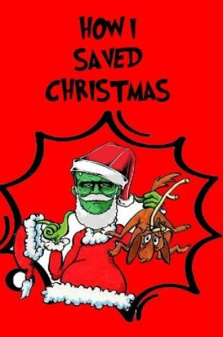 Cover of How I Saved Christmas