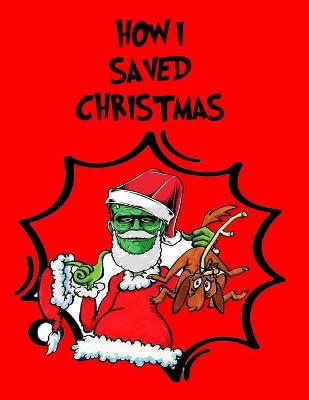 Book cover for How I Saved Christmas