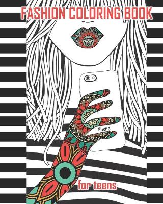 Cover of Fashion coloring book for teens