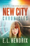 Book cover for New City Chronicles - Book 3 - The Star of Arafel