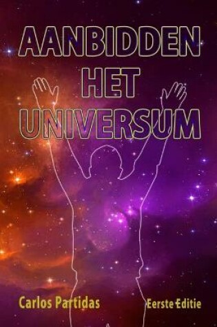 Cover of Aanbidden Het Universum