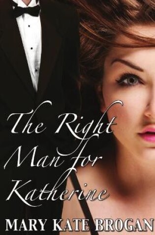 Cover of The Right Man for Katherine