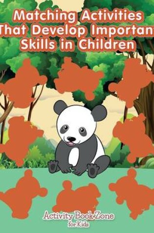 Cover of Matching Activities That Develop Important Skills in Children