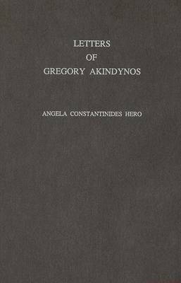 Book cover for Letters of Gregory Akindynos