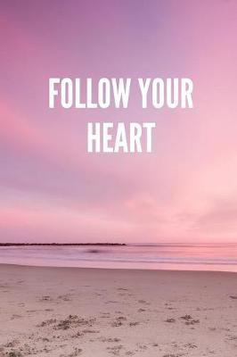 Book cover for Follow Your Heart